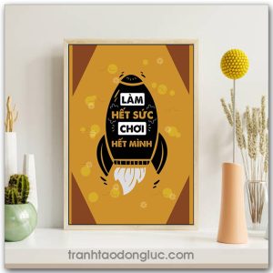Mẫu Tranh Slogan: Làm hết sức chơi hết mình