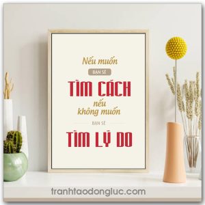 Mẫu Tranh Slogan: Nếu muốn bạn sẽ tìm cách nếu không muốn bạn sẽ tìm lý do