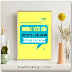 Mẫu Tranh Slogan: Những việc lớn được tạo thành từ những việc nhỏ