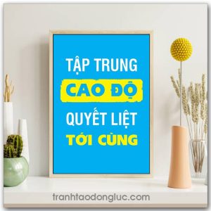 Mẫu Tranh Slogan: Tập trung cao độ quyết liệt tới cùng