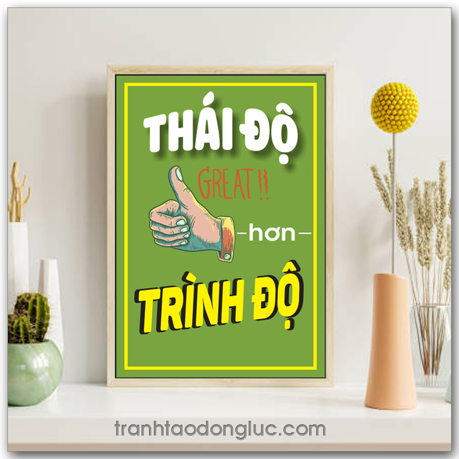Mẫu Tranh Slogan: Thái độ hơn trình độ