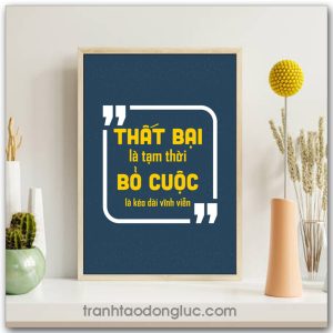 Mẫu Tranh Slogan: Thất bại là tạm thời bỏ cuộc là kéo dài vĩnh viễn