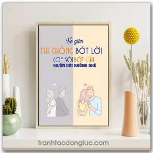 Mẫu Tranh Slogan: Vợ giận thì chồng bớt lời cơm sôi bớt lửa muôn đời không khê
