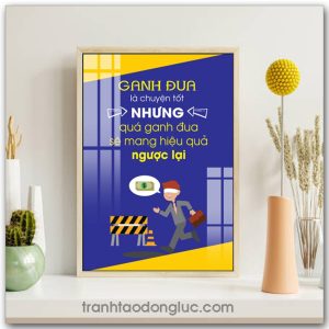 Mẫu tranh Slogan: Ganh đua là chuyện tốt nhưng quá ganh đua sẽ mang hiệu quả ngược lại