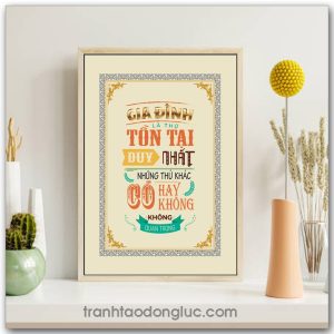 Mẫu tranh Slogan: Gia đình là thứ tồn tại duy nhất những thứ khác có hay không không quan trọng