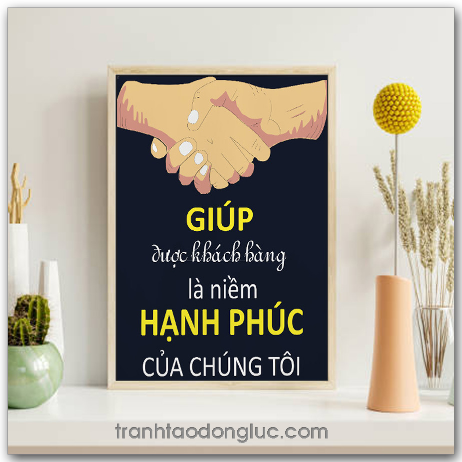 Mẫu tranh Slogan: Giúp được khách hàng là niềm hạnh phúc của chúng tôi