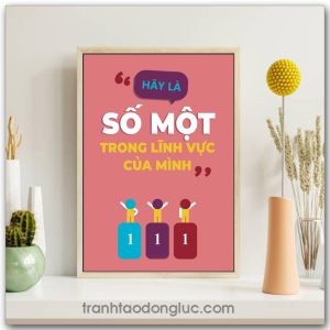 Mẫu tranh Slogan: Hãy là số một trong lĩnh vực của mình