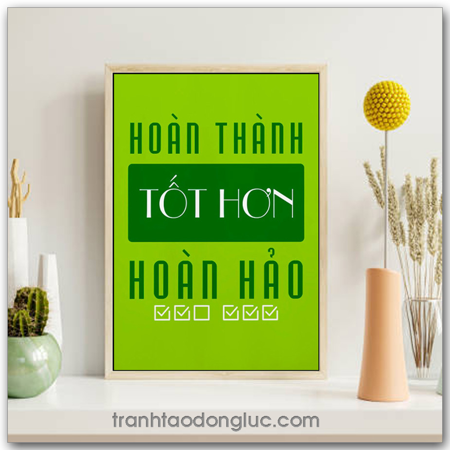 Mẫu tranh Slogan: Hoàn thành tốt hơn hoàn hảo