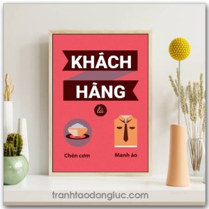 Mẫu tranh Slogan: Khách hàng là chén cơm manh áo