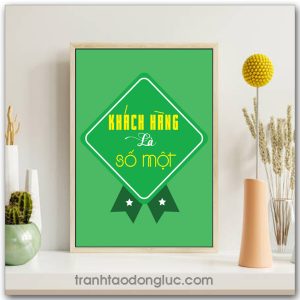 Mẫu tranh Slogan: Khách hàng là số một