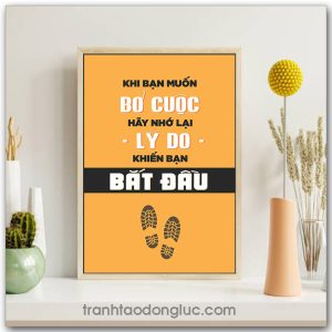 Mẫu tranh Slogan: Khi bạn muốn bỏ cuộc hãy nhớ lại lý do khiến bạn bắt đầu
