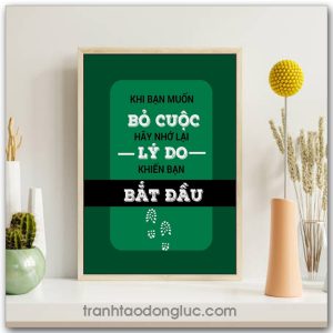 Mẫu tranh Slogan: Khi bạn muốn bỏ cuộc hãy nhớ lại lý do khiến bạn bắt đầu