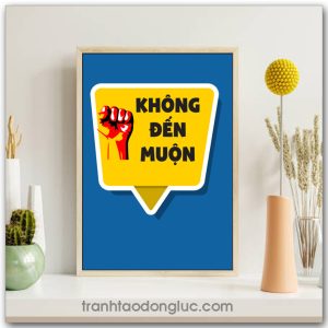 Mẫu tranh Slogan: Không Đến Muộn