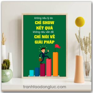 Mẫu tranh Slogan: Không nêu lý do chỉ show kết quả không nêu vấn đề chỉ nói về giải pháp