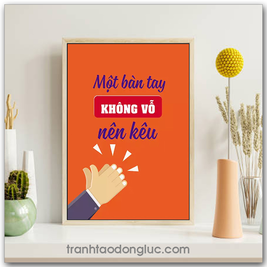 Mẫu Tranh Slogan: Một bàn tay không vỗ nên kêu