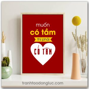 Mẫu Tranh Slogan: Muốn có tầm thì phải có tâm