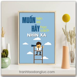 Mẫu Tranh Slogan: Muốn tiến xa hãy học cách nhìn xa