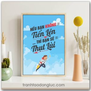 Mẫu Tranh Slogan: Nếu bạn không tiến lên thì bạn sẽ thụt lùi