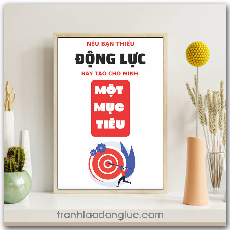 Mẫu Tranh Slogan: Nếu bạn thiếu động lực hãy tạo cho mình một mục tiêu
