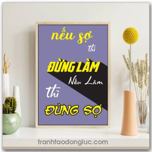 Mẫu Tranh Slogan: Nếu sợ thì đừng làm nếu làm thì đừng sợ