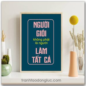 Mẫu Tranh Slogan: Người giỏi không phải là người làm tất cả