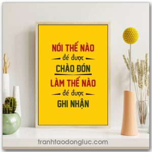 Mẫu Tranh Slogan: Nói thế nào để được chào đón làm thế nào để được ghi nhận