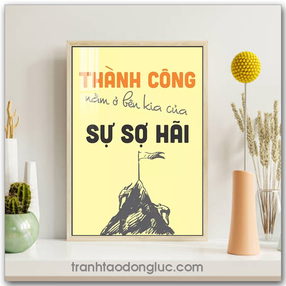 Mẫu Tranh Slogan: Thành công nằm ở bên kia của sự sợ hãi