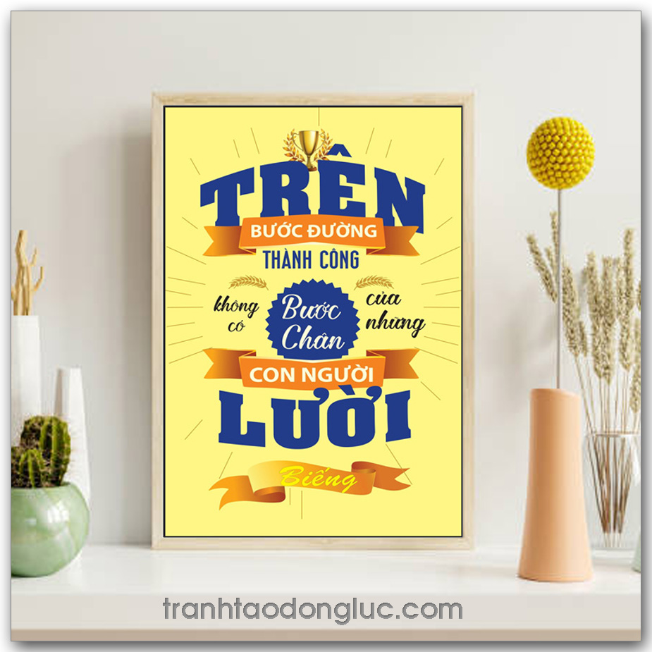 Mẫu Tranh Slogan: Trên bước đường thành công không có bước chân của những con người lười biếng