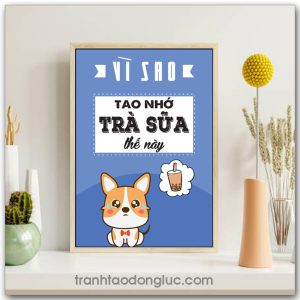 Mẫu Tranh Slogan: Vì sao tao nhớ trà sữa thế này