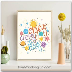 Tranh động lực tiếng Anh: Enjoy every day