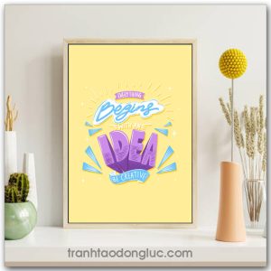 Tranh động lực tiếng Anh: Everything begins with an idea be creative