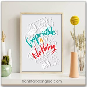Tranh động lực tiếng Anh: Impossible is nothing