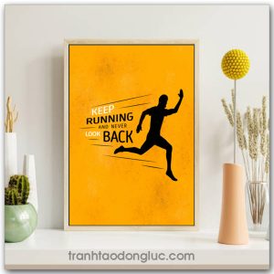 Tranh động lực tiếng Anh: Keep running and never look back
