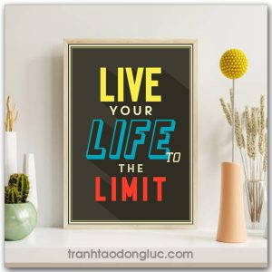 Tranh động lực tiếng Anh: Live your life to the limit