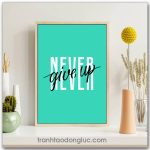 Tranh động lực tiếng Anh: Never give up
