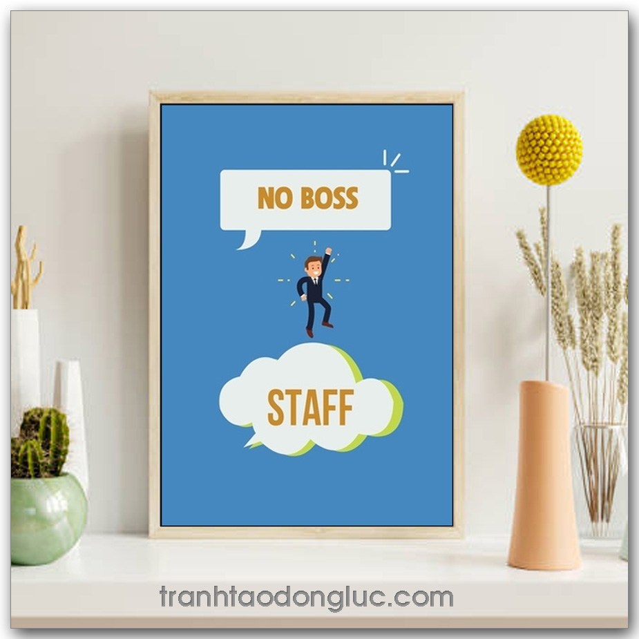 Tranh động lực tiếng Anh: No Boss Staff