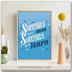 Tranh động lực tiếng Anh: Sometimes you win sometimes you learn