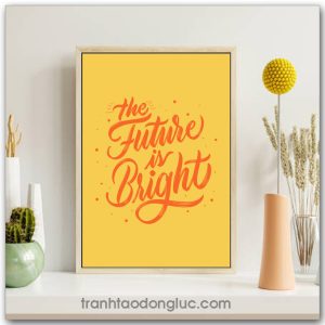 Tranh động lực tiếng Anh: The future is bright