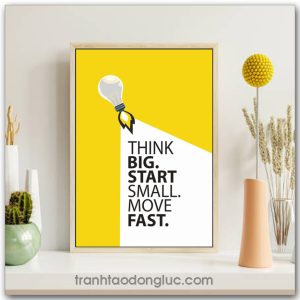 Tranh động lực tiếng Anh: Think big, start small, move fast