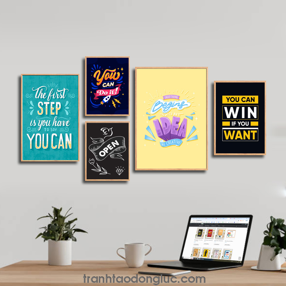 Bộ 5 bức tranh slogan tạo động lực tiếng Anh: The first step is you have to say you can. You can do it! Open. Everything begins with an idea be creative. You can win if you want