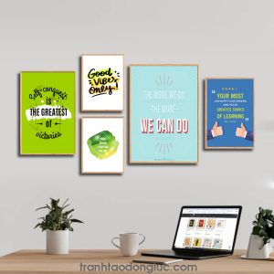 Bộ 5 bức tranh slogan tạo động lực tiếng Anh: Self-conguest is the greatest of victories. Good vibes oney. Your Dream Is Waiting For You. The more we do the more we can do. Your most unhappy customers are your greatest source of learning
