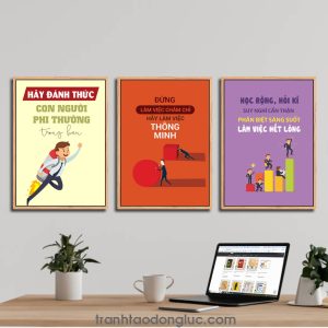 Bộ 3 bức tranh slogan tạo động lực: Hãy đánh thức con người phi thường trong bạn. Đừng làm việc chăm chỉ hãy làm việc thông minh. Học rộng hỏi kỹ suy nghĩ cẩn thận phân biệt sáng suốt làm việc hết lòng