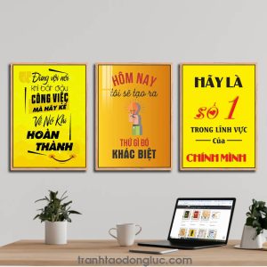 Bộ 3 bức tranh slogan tạo động lực: Đừng vội nói khi bắt đầu công việc mà hãy kể về nó khi hoàn thành. Hôm nay tôi sẽ tạo ra thứ gì đó khác biệt. Hãy là số 1 trong lĩnh vực của chính mình