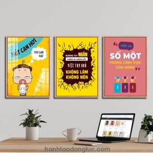 Bộ 3 bức tranh slogan tạo động lực: Hút cạn hơi xơi cạn hạt. Đường tuy ngắn không đi không đến việc tuy nhỏ không làm không nên. Hãy là số một trong lĩnh vực của mình