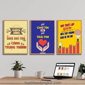 Bộ 3 bức tranh slogan tạo động lực: Khách hàng càng khó tính càng trung thành. Giữ chữ tín như giữ trái tim. Hãy thiết lập mục tiêu và đảm bảo mọi thứ đều tập trung vào vị trí đó