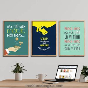 Bộ 3 bức tranh slogan tạo động lực: Hãy tiết kiệm một ít mỗi ngày. Giúp được khách hàng là niềm hạnh phúc của chúng tôi. Khách hàng đến với mình là vì mình khách hàng đến với người khác cũng vì mình