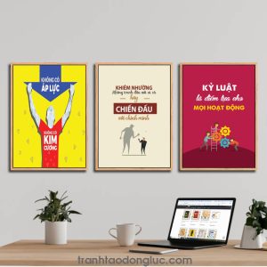 Bộ 3 bức tranh slogan tạo động lực: Không có áp lực không có kim cương. Khiêm nhường không tranh đấu với ai cả hãy chiến đấu với chính mình. Kỷ luật là điểm tựa cho mọi hoạt động