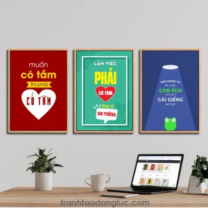 Bộ 3 bức tranh slogan tạo động lực: Muốn có tầm thì phải có tâm. Làm việc phải có tâm đừng có em tưởng. Mỗi chúng ta đều là một con ếch chỉ khác ở cái giếng mà thôi