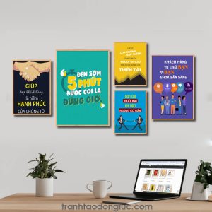 Bộ 5 bức tranh slogan tạo động lực đẹp: Giúp được khách hàng là niềm hạnh phúc của chúng tôi. Đến sớm 5 phút được coi là đúng giờ. Chỉ có con đường gập ghềnh chưa từng có người đi vào mới là con đường của thiên tài. Bạn chỉ thất bại khi bạn ngừng cố gắng. Khách hàng từ chối bạn vì bạn chưa sẵn sàng.