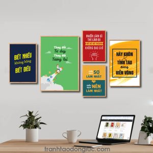 Bộ 5 bức tranh slogan tạo động lực đẹp: Biết nhiều không bằng biết điều. Thay đổi tư duy thay đổi tương lai. Muốn làm gì thì làm đi để đó sẽ thành không bao giờ. Điều bạn sợ làm nhất là điều bạn nên làm nhất. Hãy khôn và tỉnh táo đừng viển vông